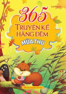 365 Truyện Kể Hằng Đêm - Mùa Thu - Lưu Hồng Hà PDF