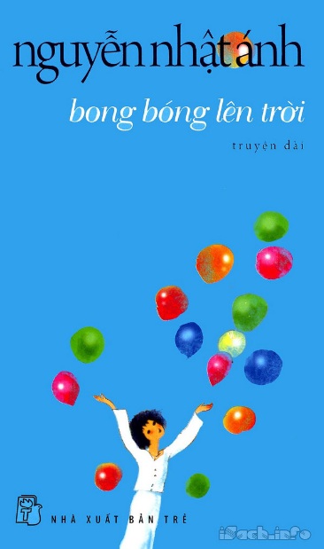 Tải sách: Bong Bóng Lên Trời – Nguyễn Nhật Ánh