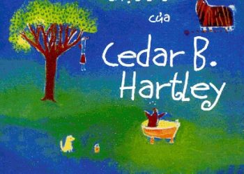Câu Chuyện Thật Tí Ti của Cedar B. Hartley - Martine Murray pdf