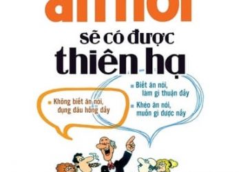Khéo Ăn Nói Sẽ Có Được Thiên Hạ pdf