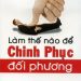 Làm Thế Nào Để Chinh Phục Đối Phương pdf