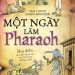 Một Ngày Làm Pharaoh - Sam Taplin & Paddy Mounter pdf