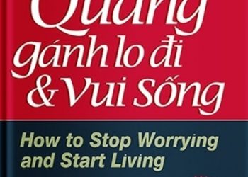 Quẳng Gánh Lo Đi Và Vui Sống pdf