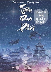 Tiêu Dao Phái - Bạch Mã Xuất Ứ Nê pdf