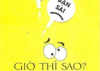 Tôi Đúng Bạn Sai Giờ Thì Sao pdf