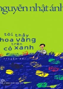 Tôi Thấy Hoa Vàng Trên Cỏ Xanh - Nguyễn Nhật Ánh pdf