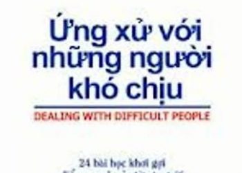 Ứng Xử Với Những Người Khó Chịu pdf