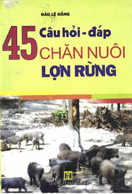 Tải sách: 45 câu hỏi – đáp chăn nuôi lợn rừng