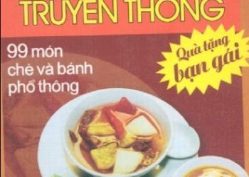 99 Món Chè Và Bánh Truyền Thống pdf