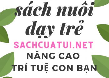 Top 6 sách nuôi dạy trẻ - giúp nâng cao trí tuệ con của bạn ebook