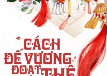 Cách Đế Vương Đoạt Thê pdf