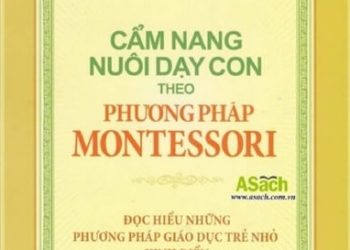Cẩm Nang Nuôi Dạy Con Theo Phương Pháp Montessori pdf