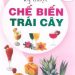 Kỹ Thuật Chế Biến Trái Cây pdf