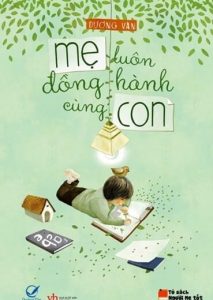 Mẹ Luôn Đồng Hành Cùng Con pdf