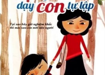 Những Quy Tắc Mẹ Nghiêm Khắc Dạy Con Tự Lập pdf