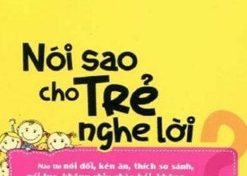 Nói Sao Cho Trẻ Nghe Lời pdf
