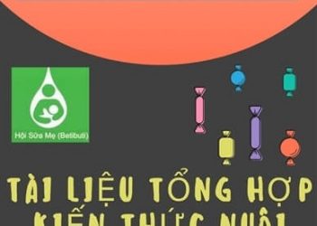 Tài Liệu Tổng Hợp Kiến Thức Nuôi Con Bằng Sữa Mẹ pdf