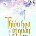 Thiều Hoa Vì Quân Gả pdf