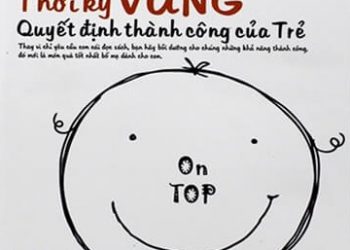 Trước 10 Tuổi – Thời Kỳ Vàng Quyết Định Thành Công Của Trẻ pdf