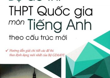 Top 4 sách Luyện thi tiếng Anh Trung học phổ thông quốc gia ebook