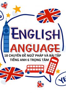 18 chuyên đề ngữ pháp và bài tập tiếng anh 6 trọng tâm