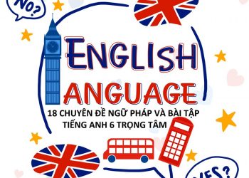18 chuyên đề ngữ pháp và bài tập tiếng anh 6 trọng tâm