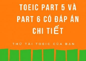 10 Đề Thi Thật Toeic Cho Phần Part 5 và Part 6 Có Đáp Án Chi Tiết (Bản Đẹp Nhất) pdf