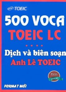 500 Từ Vựng Toeic Part 1,2,3,4 Dịch Và Biên Soạn Anh Lê(Bản Đẹp) pdf