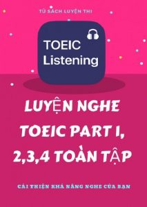 Bộ Sách Luyện Nghe Toeic Cực Chất (Part 1,2,3,4 Full Ebook+Audio+key) Bản Đẹp pdf