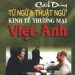 Cách Dùng Từ Ngữ Và Thuật Ngữ Kinh Tế Thương Mại Việt - Anh (Bản Đẹp) pdf