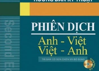 Hướng Dẫn Kỹ Thuật Phiên Dịch Anh - Việt Việt -Anh (Bản Đẹp Nhất) pdf