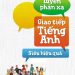 Luyện Phản Xạ Tiếng Anh Giao Tiếp Siêu Hiệu Quả (Bản Đẹp) pdf