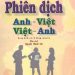 Thực Hành Phiên Dịch Anh - Việt, Việt - Anh - Nguyễn Thành Yến (Bản Đẹp Nhất) pdf