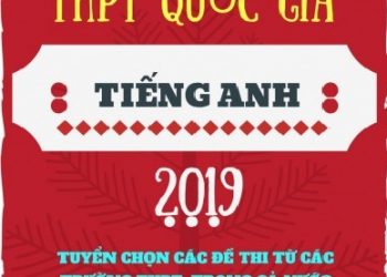 41 Đề Thi Thử THPT Quốc Gia 2019 Môn Tiếng Anh (Mới Nhất) pdf