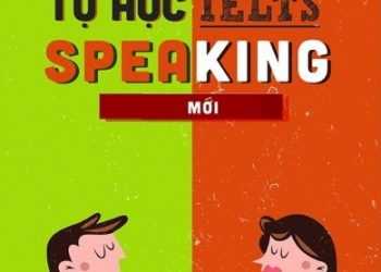 Tự học IELTS Speaking - Thầy Ngọc Bách Mới Bản Đẹp pdf